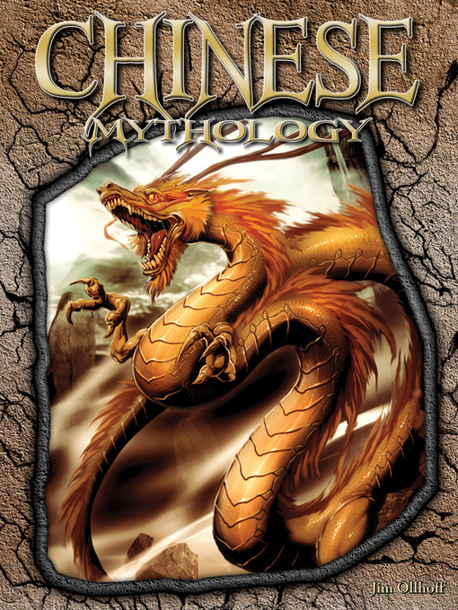 Title details for Chinese Mythology by Jim Ollhoff - Available